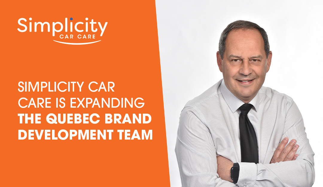 Simplicity Car Care Is Expanding The Quebec Brand Development Team